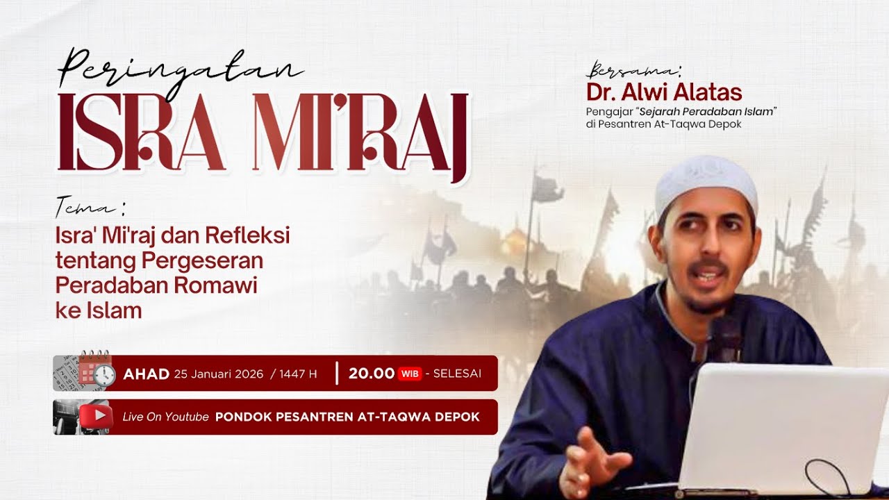 PERINGATAN ISRA MI'RAJ 1447 H | DR. ALWI ALATAS