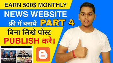 Create Free News Website on Blogger Earn 500 Monthly by Google Adsense ! Free Post idea by Niraj