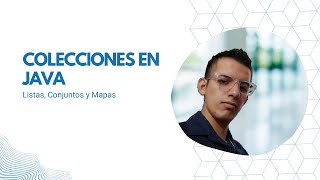 Colecciones en Java | Java 17 | HashMap | ArrayList | HashSet