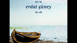 Erdal Güney   Sonsuza Yazdık 2011