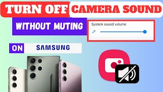 How To Turn Off Camera Shutter Sound in Samsung | Without Muting Sound screenshot 5