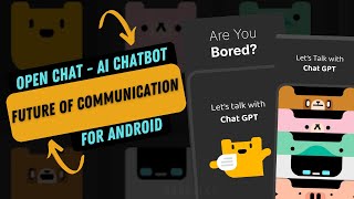 Open Chat - AI Chatbot App for Android | RonElixy