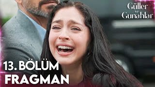 Güller Ve Günahlar 13. Bölüm 1. Fragmanı Sakın Beni Sensiz Bırakma Serhat