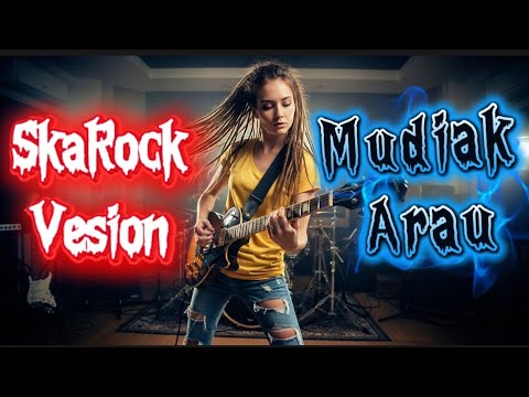 MUDIAK ARAU | Cover Lagu Minang Legendaris | Ska Rock Version