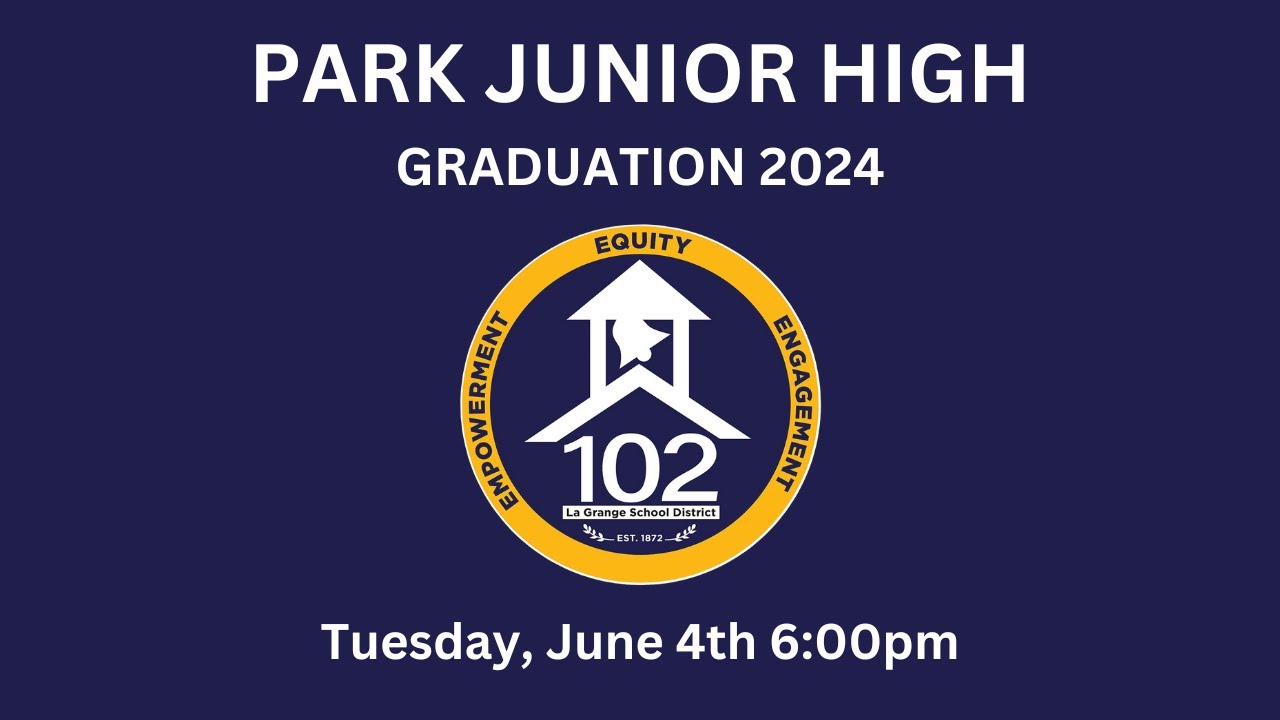 Средняя школа Парк, округ 102 | Выпускной в 18:00