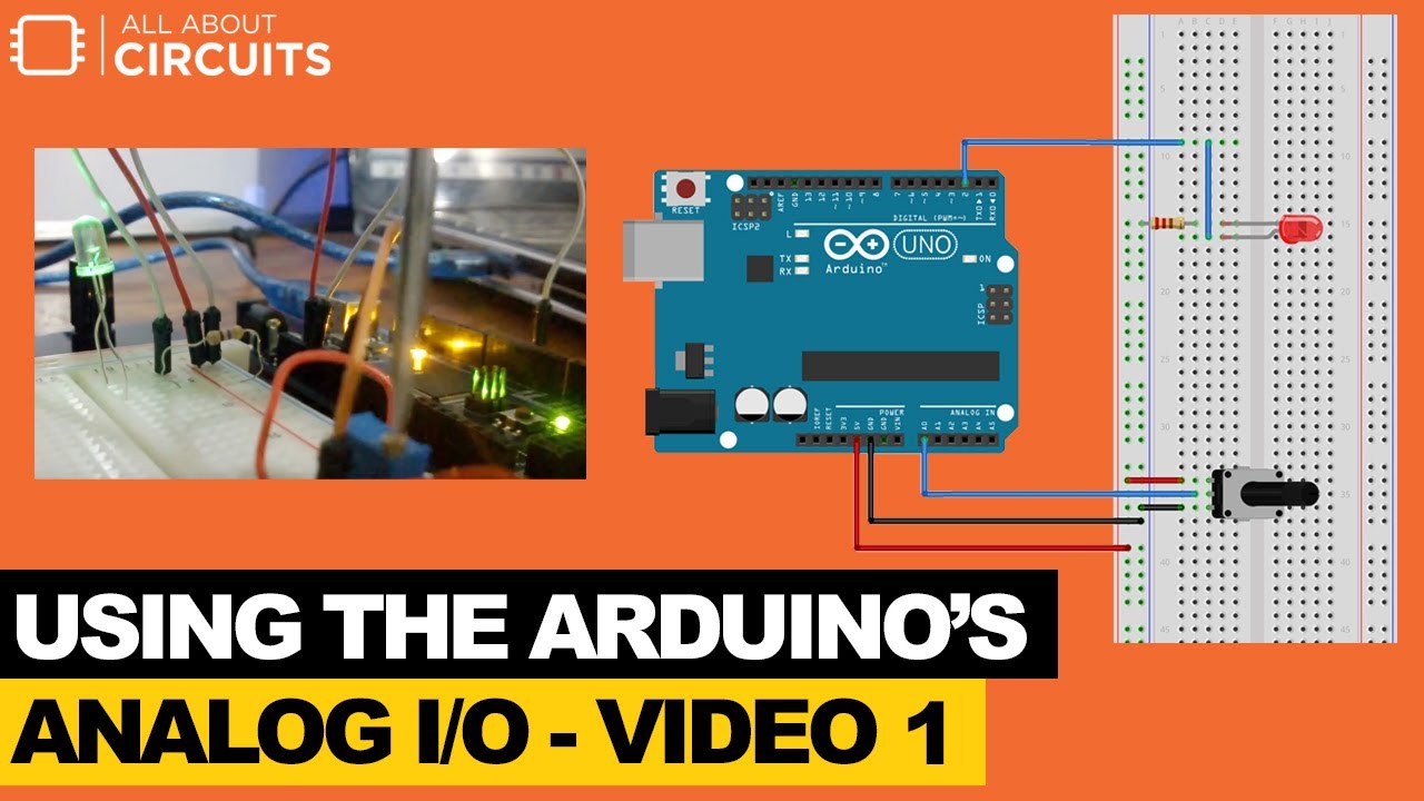 How To Use Arduino's Analog and Digital Input/Output (I/O) - Projects