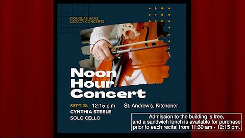 Douglas Haas Legacy Concert - Cynthia Steele - Cel...