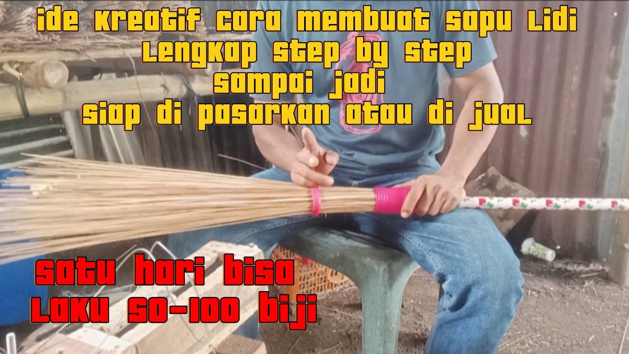 ide usaha rumahan cara membuat sapu lidi gagang