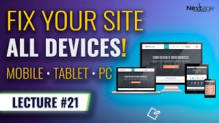 Make Website Look PERFECT on Mobile, Tablet & Desktop | Lecture #21 | NextAge Solutions