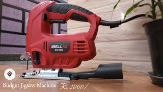 IBELL Professional JIG Saw machine,650W [800-3000rpm] | Unboxing & Review | Best Jigsaw for Rs 2000