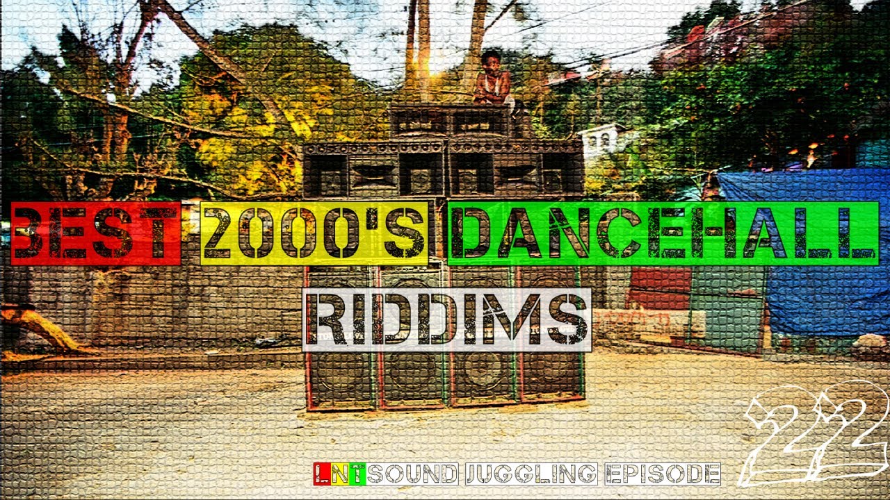Best 2000s Dancehall Riddims Mix _ #dancehall - YouTube