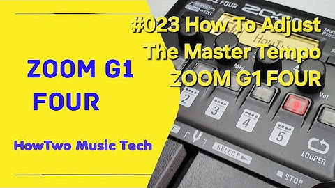 #023 How To Adjust The Master Tempo ZOOM G1 FOUR