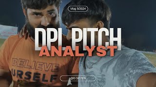 DPL Pitch Analyst Aa gaye haii 🤣😂 | Daily Vlogging | D SE7EN