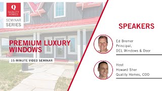 QH Seminar Series: Premium Luxury Windows