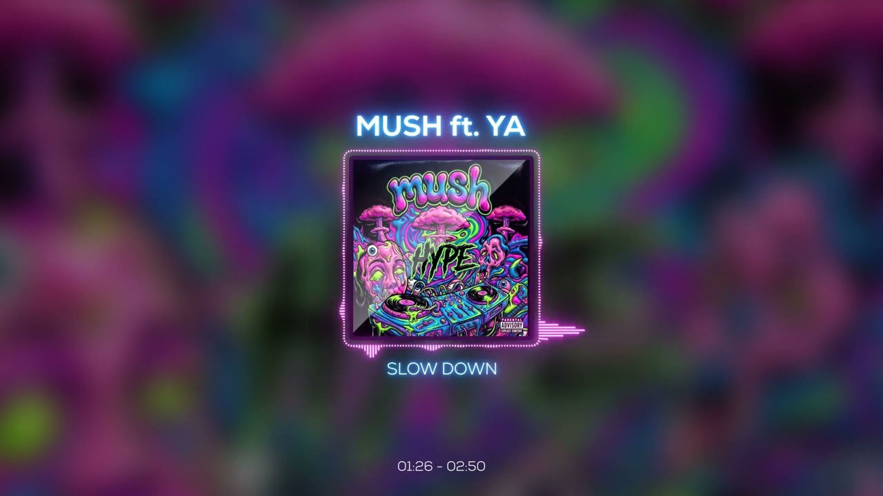 Watch Mush x YA - Slow Down (Visualiser) on YouTube Watch Mush x YA - Slow Down (Visualiser) on YouTube