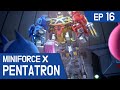 [KidsPang] MINIFORCE X PENTATRON Ep.16: Force Pentatron! Combine!