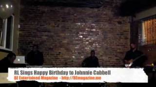 RL Sings Happy Birthday to Johnnie Cabbell