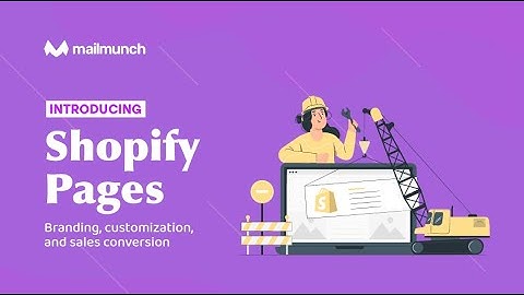 Shopify Pages by Mailmunch | A quick money-making solution