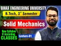 Solid Mechanics | B.tech 3rd Sem | Lect - 01 | CE | ME | Detailed Live Classes #beu #btech #semester