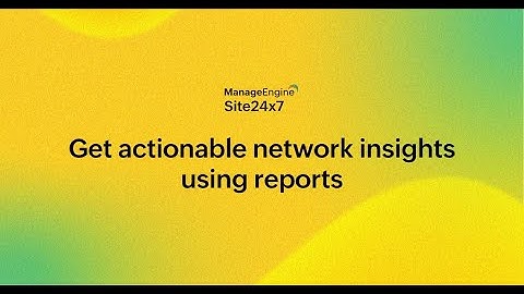 Essential network reports for IT teams