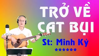 GUITAR COVER- TRỞ VỀ CÁT BỤI- St: Minh Kỳ