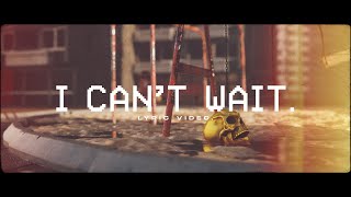 DROELOE - I CAN'T WAIT (Official Lyric Video)