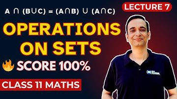 Operations on Sets | Class 11 Maths NCERT | Union, Intersection, Difference Explained + Ex 1.4 Q1-7
