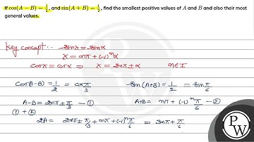 If \( \cos (A-B)=\frac{1}{2} \), and \( \sin (A+B)=\frac{1}{2} \), find the smallest positive va...