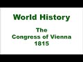 World History - The Congress of Vienna 1815