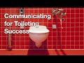 How To Communicate For Toilet Success 