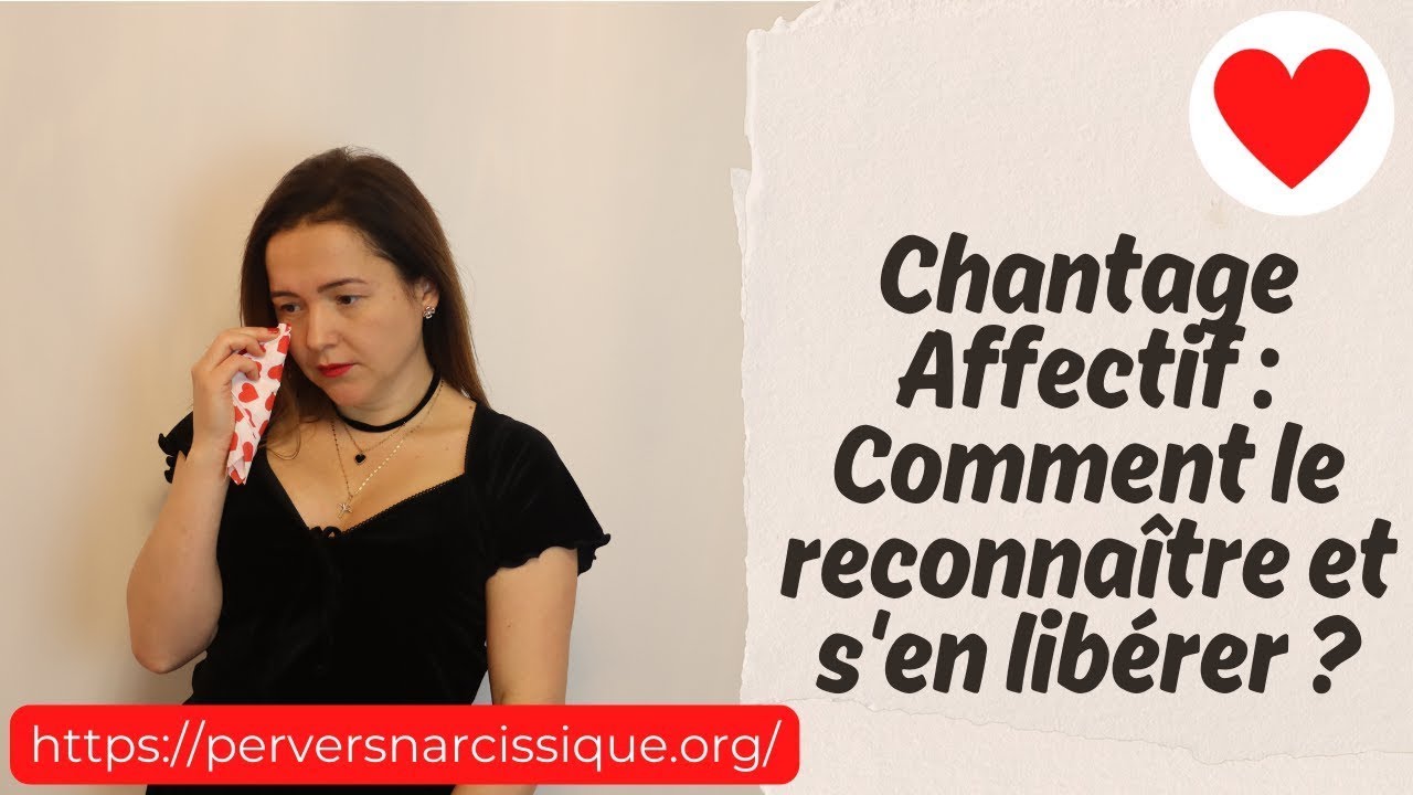 💔Libérez-vous du Chantage Affectif : Identifier et Échapper à la Manipulation ! 🚫