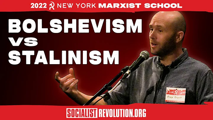 Bolshevism vs. Stalinism | NYC Marxist School 2022