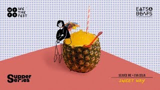Download lagu WTF Supper Series: Sejuice Me x Eva Celia