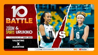 10 BATTLE VALENTINE NA ALBERTINE BA APR | IHANGANA RIKOMEYE HAGATI YABAKINNYI BA APR VOLLEYBALL CLUB