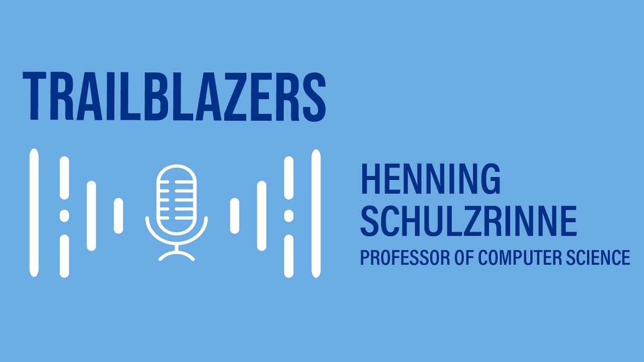 Trailblazers: Shaping Internet and Video Call Technology With Professor Henning Schulzrinne