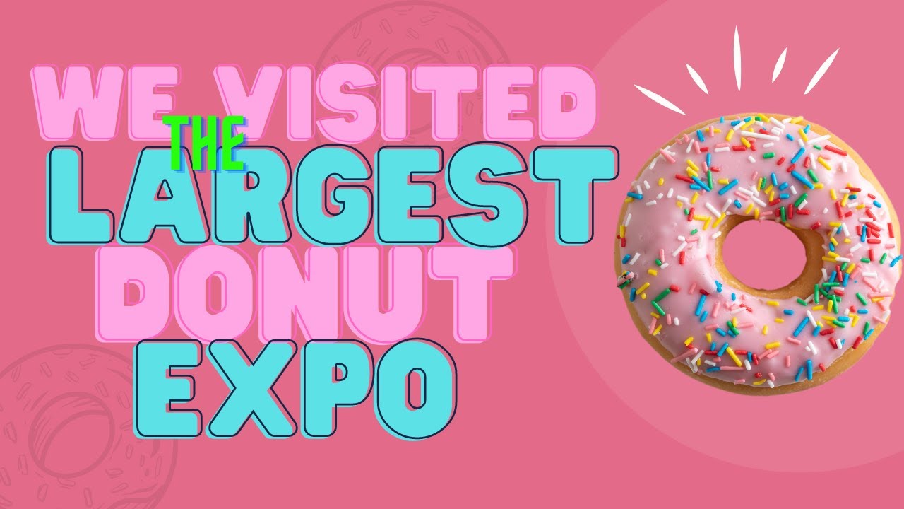 We visited the largest donut expo! This Donut Shop Does Amazing Things ...