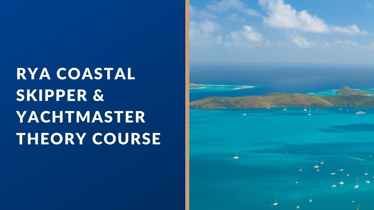 RYA Coastal Skipper and Yachtmaster Theory elearning Course