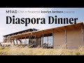 Diaspora dinner assembly