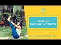 Calming meditative flow  atma yoga shala