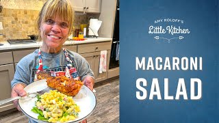 Macaroni Salad | Amy Roloff's Little Kitchen