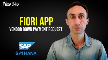 How to create a Vendor down Payment Request with a FIORI App: SAP S/4 HANA