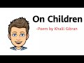 On children by kahlil gibran line by line explanation and analysis
