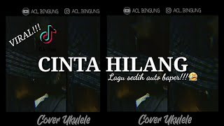 CINTA HILANG - IPANK - Cover ukulele