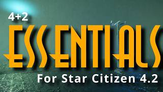 4+2 Essentials for Star Citizen 4.2 LIVE