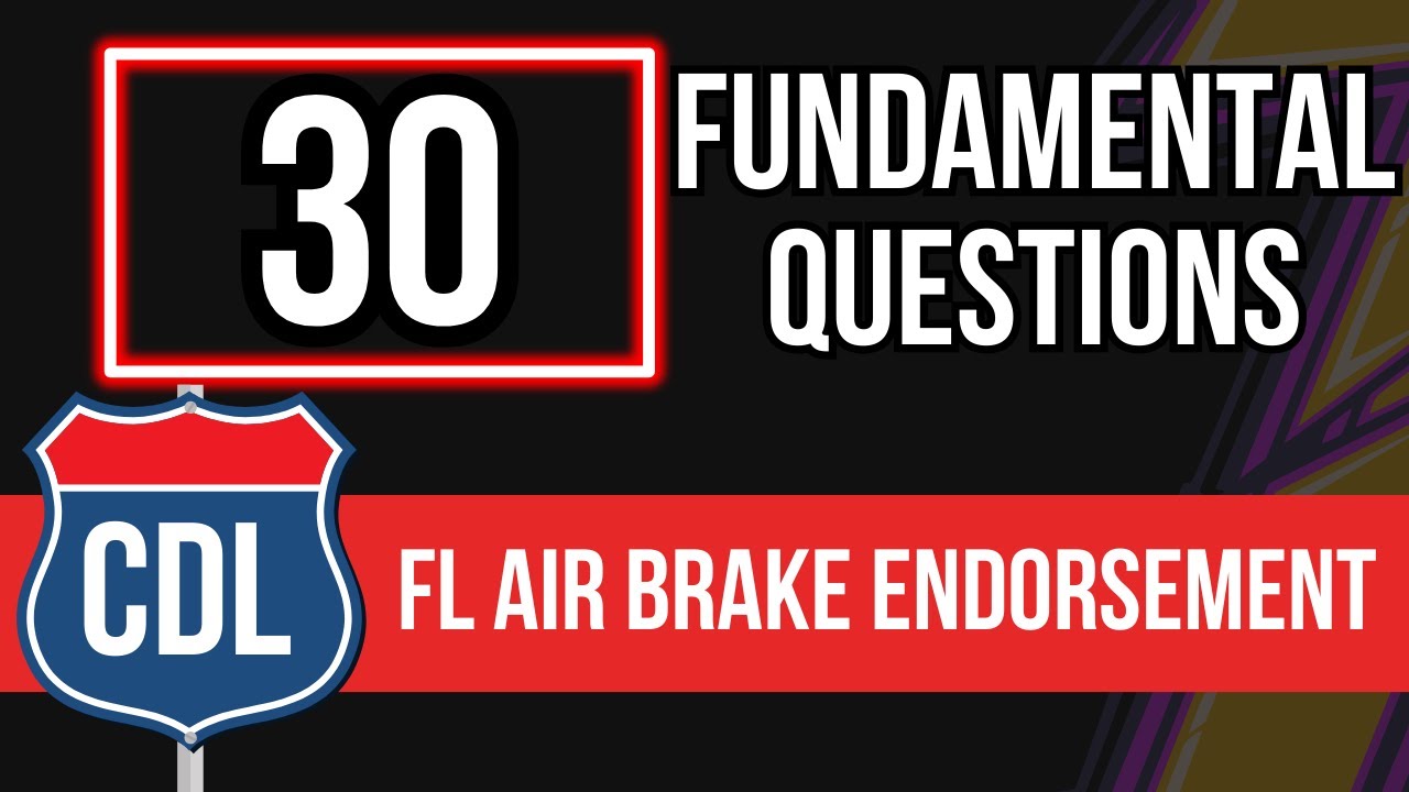 Florida CDL Air Brake Endorsement 2026 (FL Practice Test with Questions ...