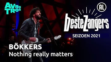 Bökkers - Nothing really matters | Beste Zangers 2021