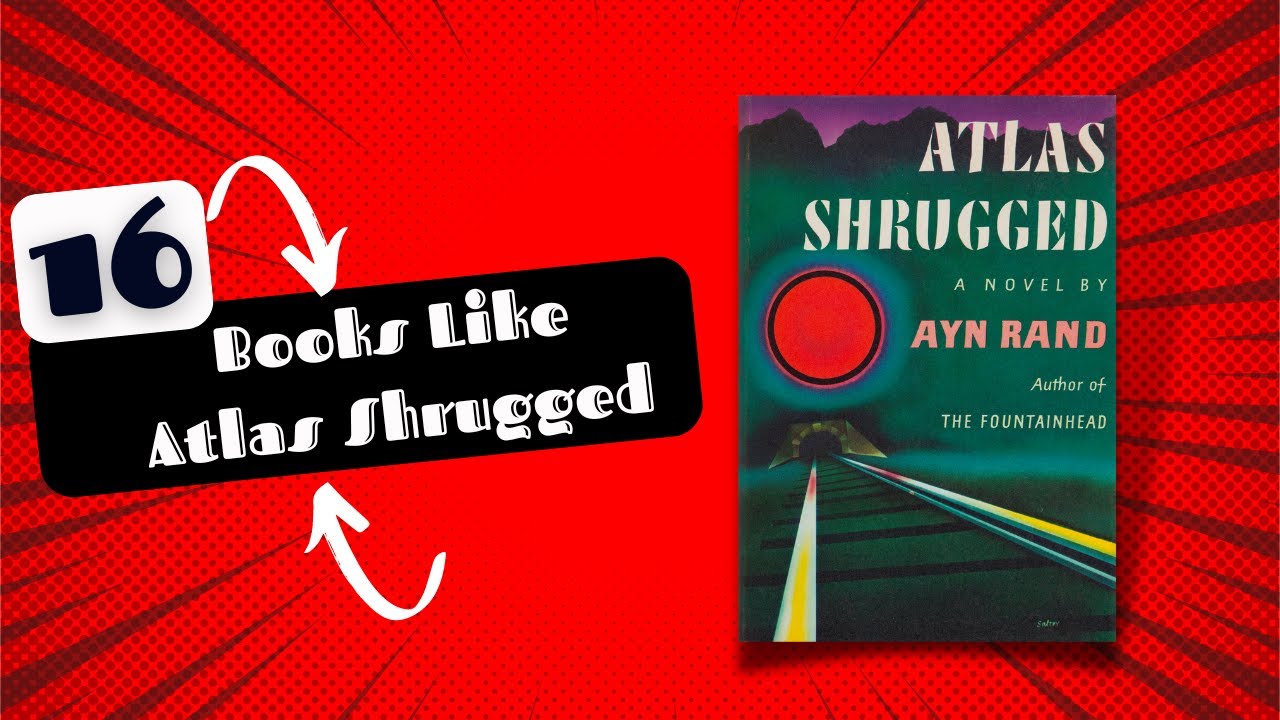 Books Similar To Atlas Shrugged
