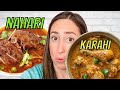 Eating PAKISTANI FOOD For the FIRST TIME | NAHARI, CHICKEN KARAHI, Naan