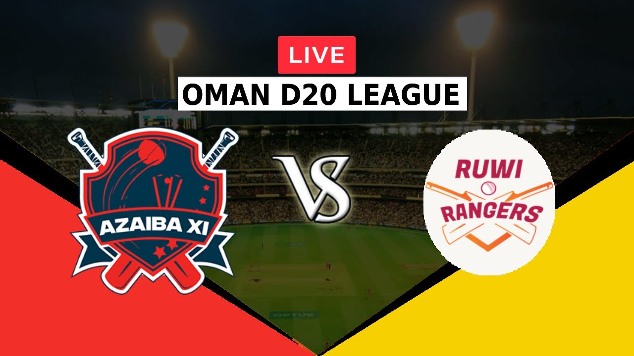 🔴LIVE AZAIBA XI VS RUWI RANGERS OMAN D20 LEAGUE 2023 AZ VS RR T20