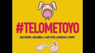 Te lo meto yo - Bad Bunny X Arcangel X Lary Over X Farruko X Tempo